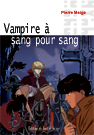 Vampire à sang pour sang