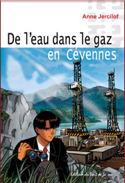 De l'eau danhs le gaz en Cévennes