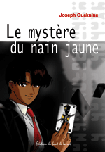 Le ùmystère du nain jaune