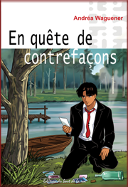 En quête de contrefaçons