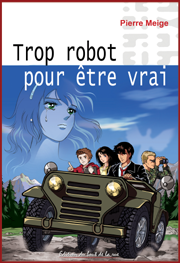 Trop robot pour être vrai